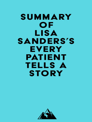 cover image of Summary of Lisa Sanders's Every Patient Tells a Story